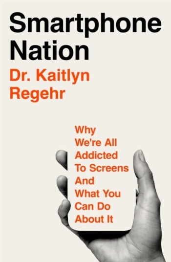 Smartphone Nation  Why We're All Addicted To Screens And What You Can Do About It