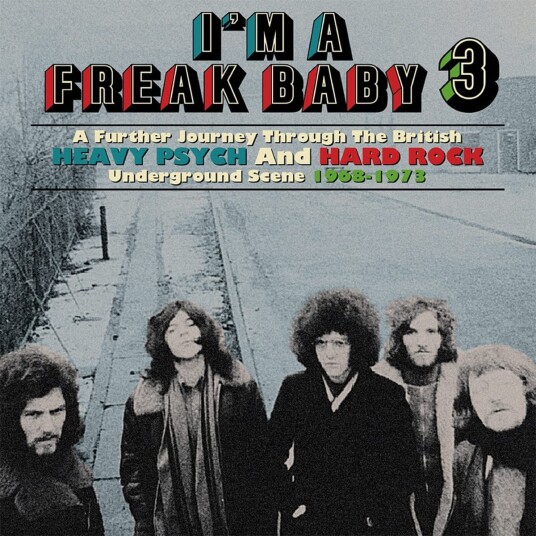 Diverse Artister I'm A Freak Baby 3 A Further Journey Through The British Heavy Psych And Hard Rock Underground Scene CD Diverse Artister I'm A Freak Baby 3 A Further Journey Through The British Heavy Psych And Hard Rock Underground Scene CD