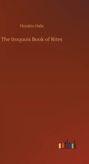 The Iroquois Book of Rites