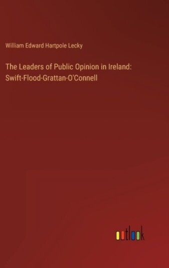 The Leaders of Public Opinion in Ireland