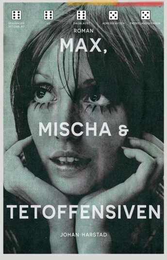 Max, Mischa & Tetoffensiven av Johan Harstad - Gyldendal Papirbok på Norsk