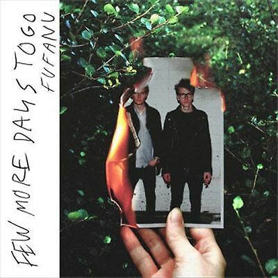 MediaTronixs Fufanu : Few More Days To Go CD Pre-Owned