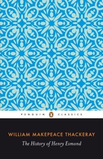 The History of Henry Esmond The History of Henry Esmond