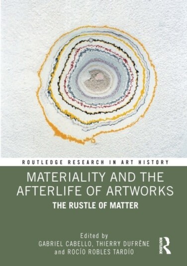 Materiality and The Afterlife of Artworks
