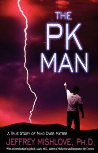 The Pk Man Av Jeffrey Mishlove The Pk Man Av Jeffrey Mishlove