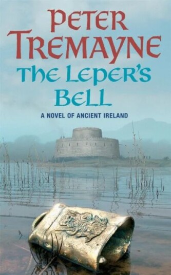 The Leper'S Bell (Sister Fidelma Mysteries Book 14) Av Peter Tremayne