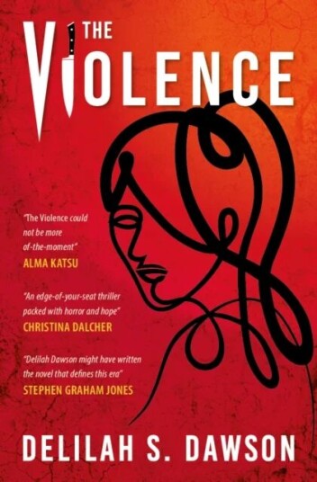 The Violence Av Delilah S Dawson