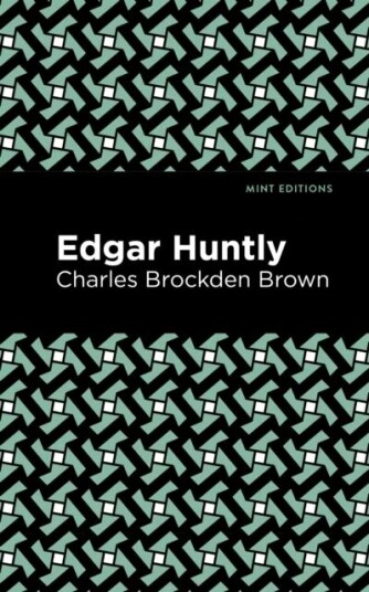 Edgar Huntly Av Charles Brockden Brown