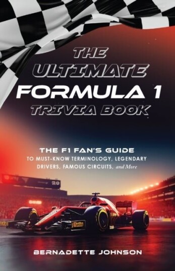 The Ultimate Formula 1 Trivia Book The Ultimate Formula 1 Trivia Book