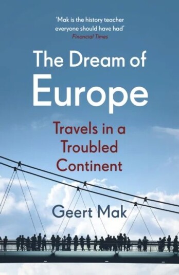 The Dream Of Europe Av Geert Mak