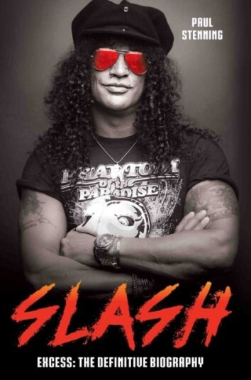 Slash Surviving Guns N' Roses Velvet Revolver and Rock's Snake Pit