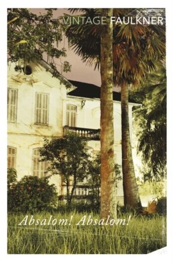 Absalom, Absalom! Av William Faulkner