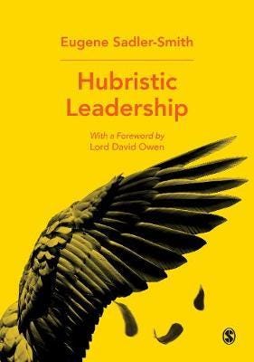 Hubristic Leadership Av Eugene Sadler-Smith
