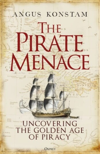 The Pirate Menace Uncovering the Golden Age of Piracy The Pirate Menace Uncovering the Golden Age of Piracy