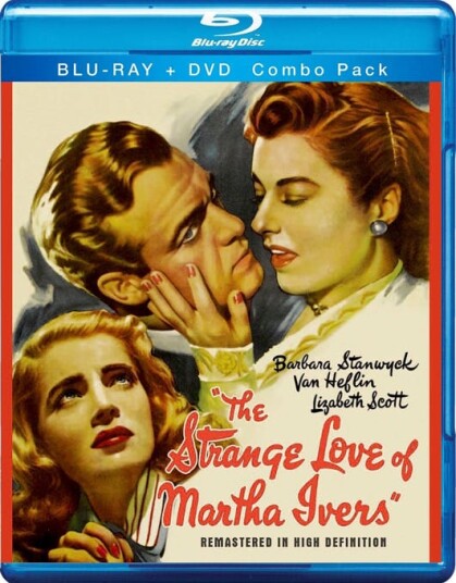 The Strange Love Of Martha Ivers The Strange Love Of Martha Ivers