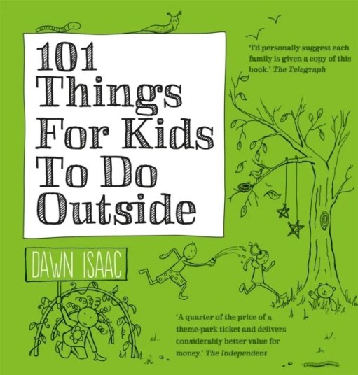 101 Things For Kids To Do Outside Av Dawn Isaac