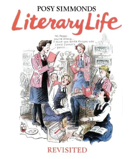 Literary Life Revisited Av Posy Simmonds Literary Life Revisited Av Posy Simmonds