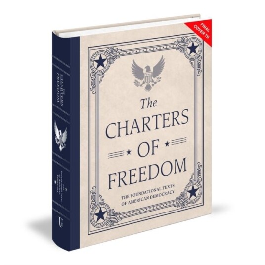 The Charters of Freedom Deluxe Illustrated Classics