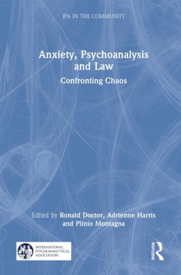 Anxiety Psychoanalysis and Law Anxiety Psychoanalysis and Law