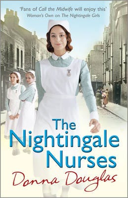 The Nightingale Nurses (Nightingales 3) The Nightingale Nurses (Nightingales 3)