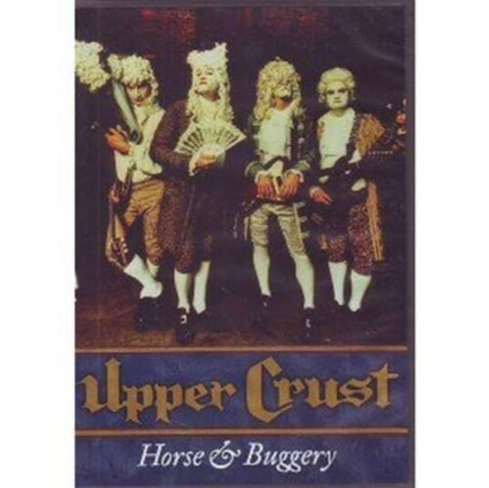 The Upper Crust: Horse and Buggery DVD The Upper Crust: Horse and Buggery DVD