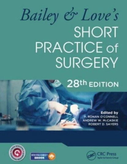 Bailey & Love'S Short Practice Of Surgery