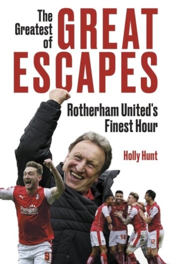 The Greatest of Great Escapes  Rotherham United's Finest Hour