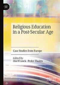 Franck, Olof Religious Education in a PostSecular Age