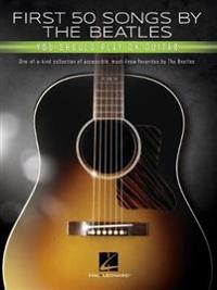 First 50 Songs By The Beatles First 50 Songs By The Beatles