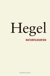 Naturfilosofien Av Georg Wilhelm Friedrich Hegel