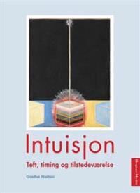Intuisjon Av Grethe Holtan