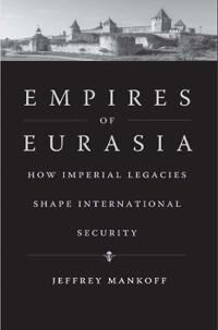 Empires Of Eurasia Av Jeffrey Mankoff