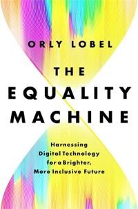 The Equality Machine Av Orly Lobel