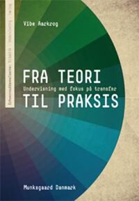 Vibe Aarkrog Vibe Fra teori til praksis