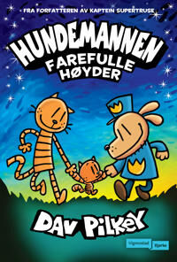 Farefulle høyder av Dav Pilkey - Roman om kjærlighet og håp
