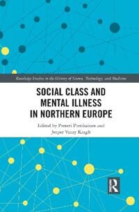 Pietikäinen Petteri Social Class and Mental Illness in Northern Europe