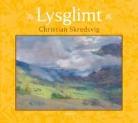 Lysglimt Av Anne Vira Figenschou, Kjersti Sundt Sissener Lysglimt Av Anne Vira Figenschou, Kjersti Sundt Sissener