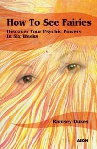 Dukes Ramsey How to See Fairies