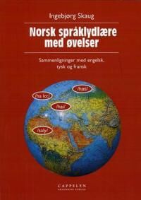 Norsk Språklydlære Med Øvelser Av Ingebjørg Skaug