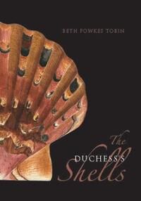 Tobin Beth Fowkes The Duchess's Shells