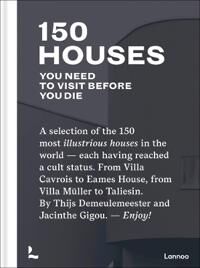 150 Houses You Need To Visit Before You Die Av Thijs Demeulemeester 150 Houses You Need To Visit Before You Die Av Thijs Demeulemeester