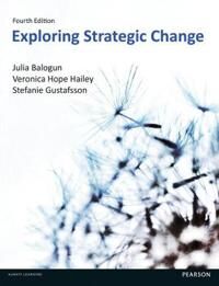 Exploring Strategic Change Av Julia Balogun, Veronica Hope Hailey, Gustafsson