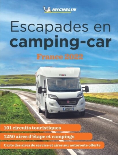 Escapades en camping-car France Michelin 2022 - Mi Escapades en camping-car France Michelin 2022 - Mi