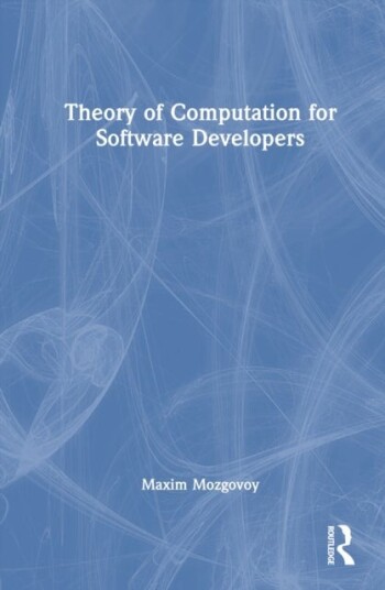 Theory of Computation for Software Developers Theory of Computation for Software Developers