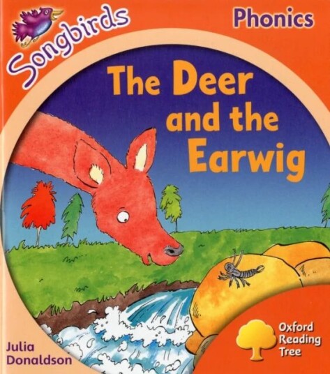 Oxford Reading Tree Songbirds Phonics: Level 6: The Deer And The Earwig Av Julia Donaldson