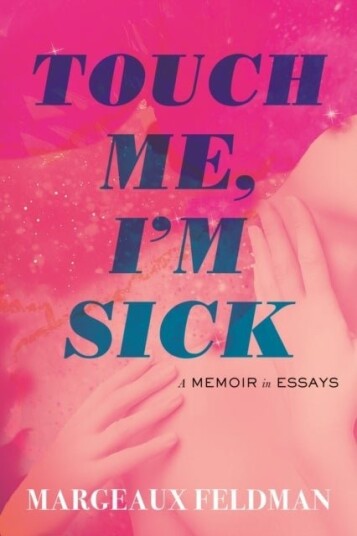 Touch Me I'm Sick Touch Me I'm Sick