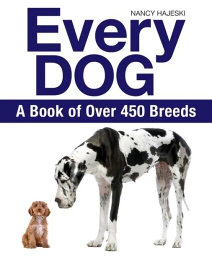 Every Dog: A Book Of 450 Breeds Av Nancy Hajeski