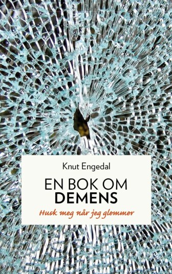 En Bok Om Demens Av Knut Engedal