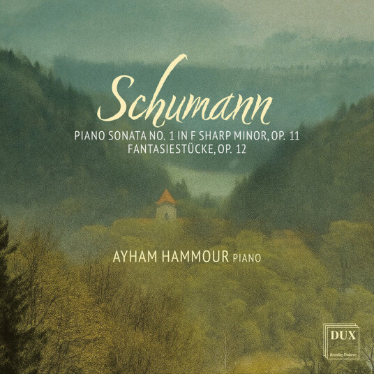 Ayham Hammour Schumann: Pno Sonata No. 1 In F Sharp Minor Op. 11 CD