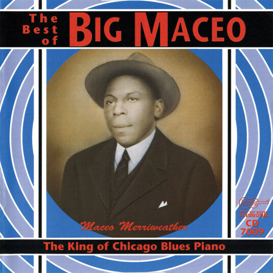 Big Maceo Merriweather King Of The Chicago Blues Piano CD
